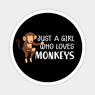 Monkey Girl - Just a girl who loves monkeys Magnet